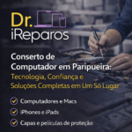 Dr.iReparos – Conserto de Computador em Paripueira Tecnologia, Confiança e Soluções Completas em Um Só Lugar