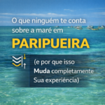 O que ninguém te conta sobre a maré em Paripueira (e por que isso muda completamente sua experiência) - www.paripueira.com