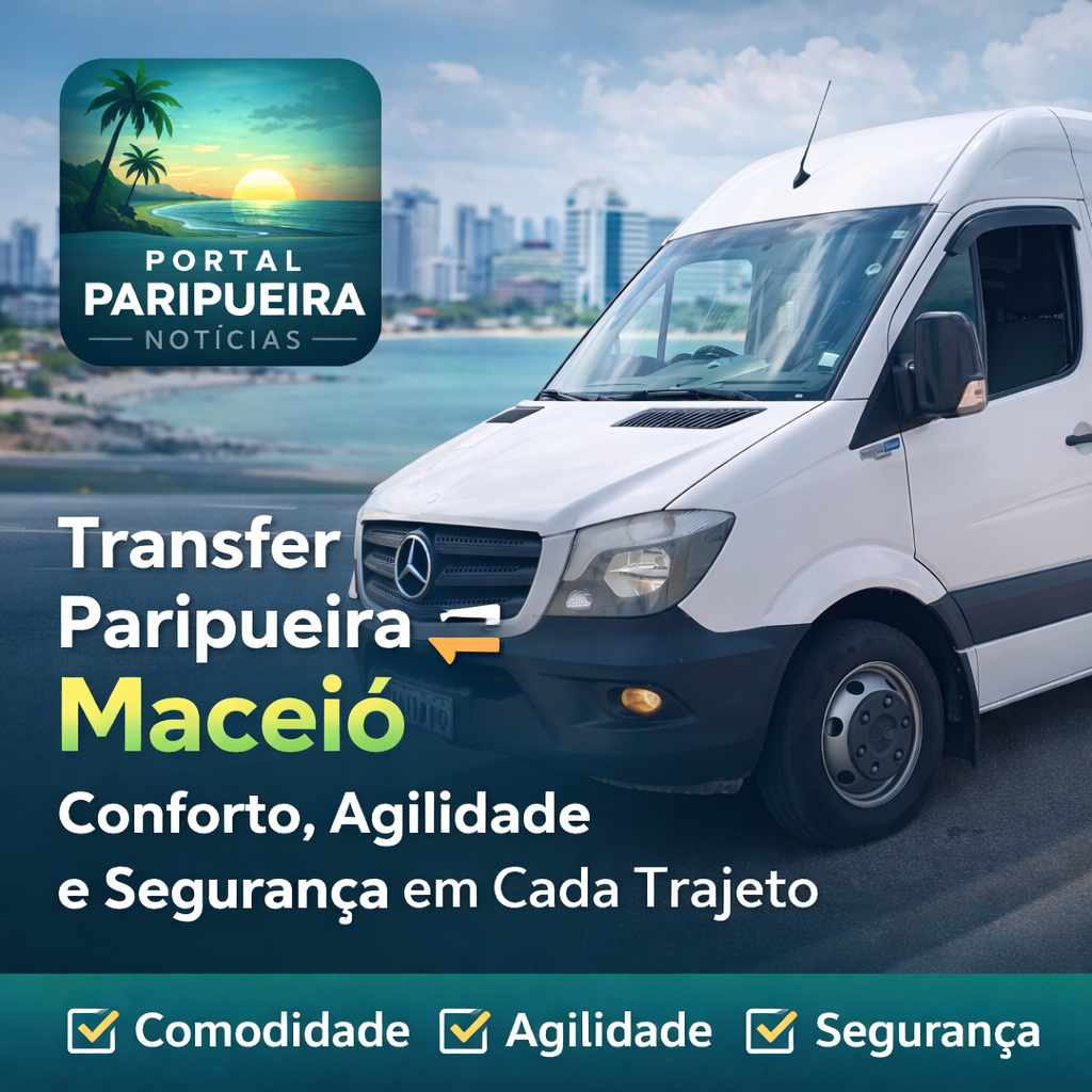 Transfer Paripueira ⇄ Maceió Conforto, Agilidade e Segurança em Cada Trajeto