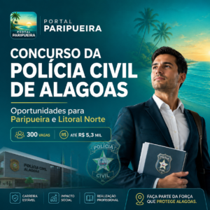 Concurso da Polícia Civil de Alagoas abre oportunidades para candidatos de Paripueira e do Litoral Norte - www.paripueira.com