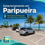 Estacionamento em Paripueira onde parar perto da praia com segurança e praticidade