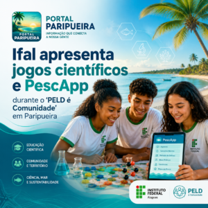 Ifal apresenta jogos científicos e PescApp durante o “PELD é Comunidade” em Paripueira
