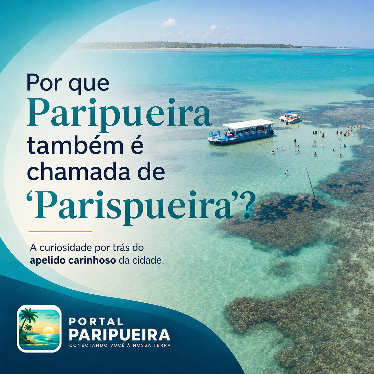 Por que Paripueira é chamada de ParisPueira Conheça a origem desse apelido carinhoso. - www.paripueira.com