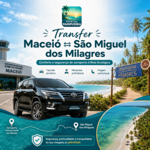Transfer Maceió ⇄ São Miguel dos Milagres conforto e segurança do aeroporto à Rota Ecológica - www.paripueira.com