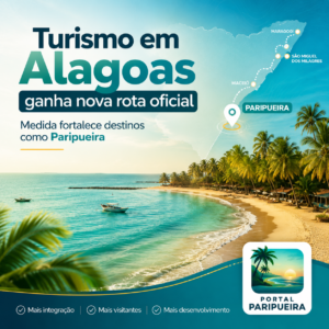 Turismo em Alagoas ganha nova rota oficial e reforça o potencial de destinos como Paripueira - www.paripueira.com